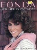 Cover of Fonda, her life in pictures