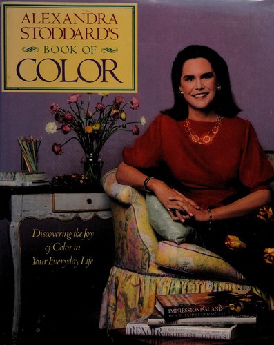 Cover of Alexandra Stoddard's book of color