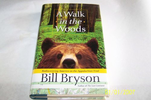 Cover of A Walk in the Woods: Rediscovering America on the Appalachian Trail
