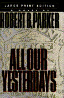 Cover of All Our Yesterdays