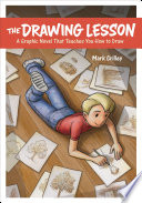 Cover of The Drawing Lesson: A Graphic Novel That Teaches You How to Draw