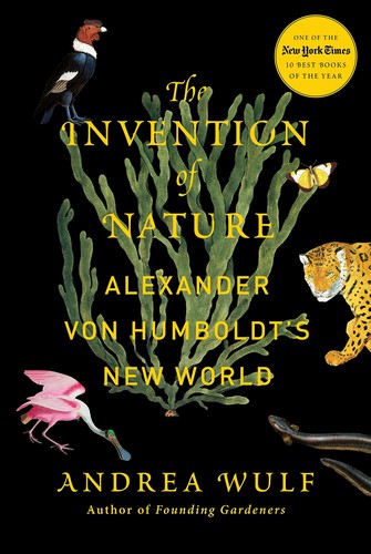 Cover of The Invention of Nature: Alexander von Humboldt's New World