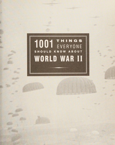 Cover of 1001 things everyone should know about World War II