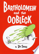 Cover of Bartholomew and the Oobleck