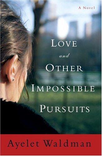 Cover of Love and other impossible pursuits
