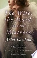 Cover of The Wife, the Maid, and the Mistress