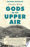 Cover of Gods of the Upper Air: How a Circle of Renegade Anthropologists Reinvented Race, Sex, and Gender in the Twentieth Century