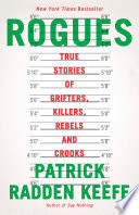 Cover of Rogues: True Stories of Grifters, Killers, Rebels and Crooks