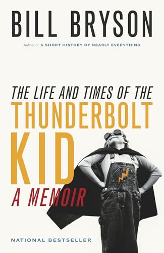 Cover of The Life and Times of the Thunderbolt Kid: A Memoir