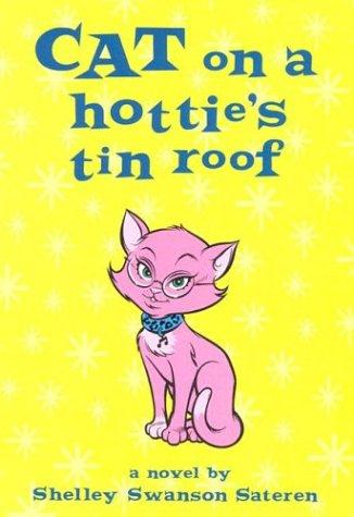 Cover of Cat on a Hottie's Tin Roof