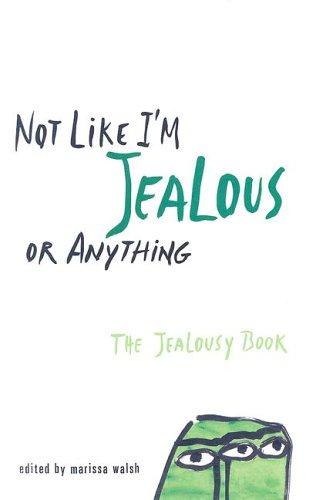 Cover of Not Like I'm Jealous Or Anything
