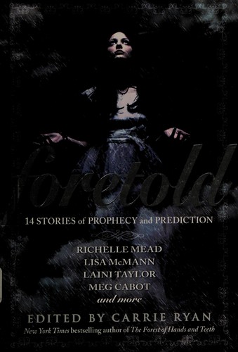 Cover of Foretold: 14 Tales of Prophecy and Prediction