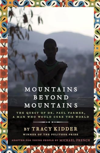 Cover of Mountains Beyond Mountains: The Quest of Dr. Paul Farmer, A Man Who Would Cure the World
