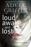 Cover of Loud awake and lost