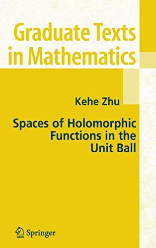 Cover of Spaces of Holomorphic Functions in the Unit Ball