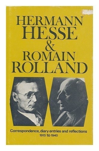 Cover of Hermann Hesse & Romain Rolland: Correspondence, Diary Entries & Reflections 1915-40