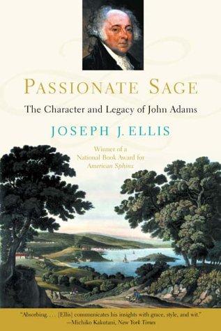 Cover of Passionate Sage: The Character and Legacy of John Adams