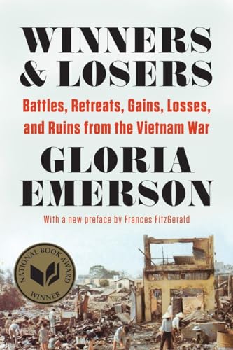 Cover of Winners & Losers: Battles, Retreats, Gains, Losses, and Ruins from the Vietnam War