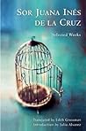 Cover of Sor Juana Inés de La Cruz: Selected Works