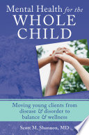 Cover of Mental Health for the Whole Child