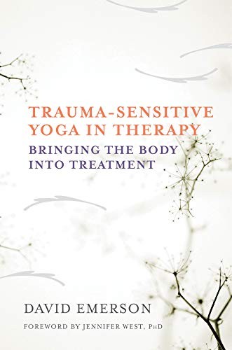 Cover of Trauma-Sensitive Yoga in Therapy