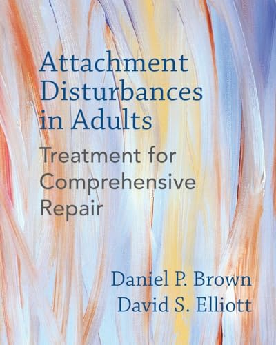 Cover of Attachment Disturbances: Treatment for Comprehensive Repair
