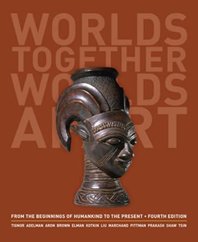 Cover of Worlds Together, Worlds Apart: A History of the World: From the Beginnings of Humankind to the Present