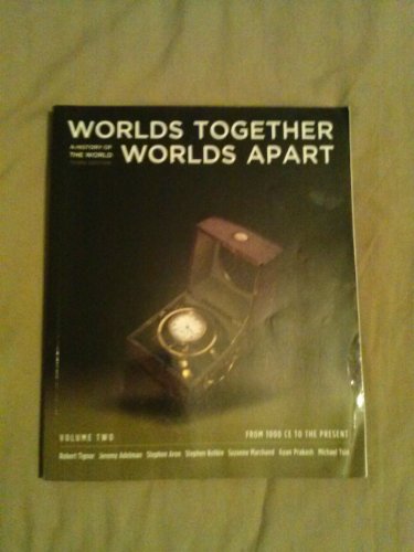 Cover of Worlds Together, Worlds Apart: A History of the World, Volume Two: From 1000 CE to the Present