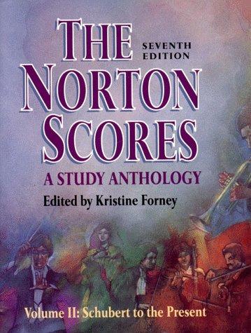 Cover of Norton Scores: A Study Anthology (Vol II: Schubert to the Present)