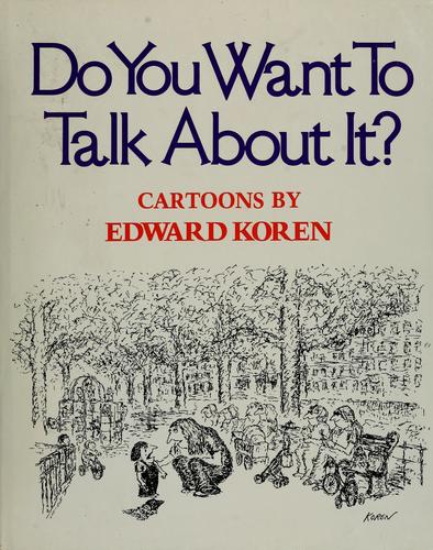 Cover of Do you want to talk about it?