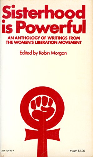 Cover of Sisterhood is Powerful: An Anthology of Writings from the Women's Liberation Movement