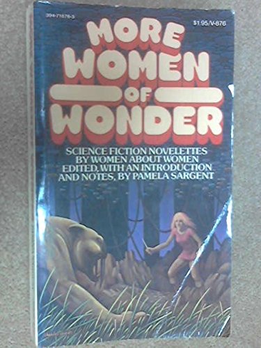 Cover of More Women of Wonder: Science Fiction Novelettes by Women About Women