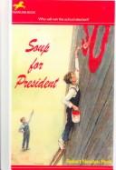 Cover of Soup for President