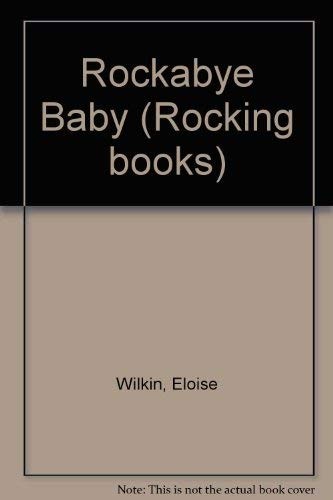 Cover of Rock-a-bye , Baby (Rocking Books)