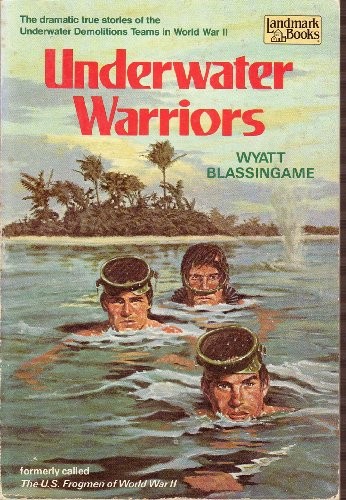 Cover of Underwater warriors, formerly called The U.S. frogmen of World War II