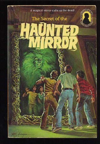 Cover of The Secret of the Haunted Mirror