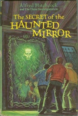 Cover of The Secret of the Haunted Mirror