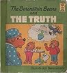 Cover of The Berenstain bears and the truth