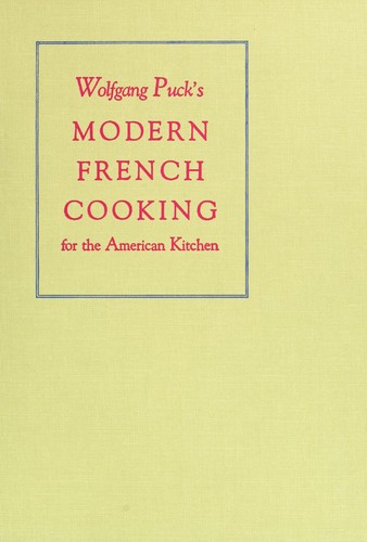 Cover of Wolfgang Puck's Modern French cooking