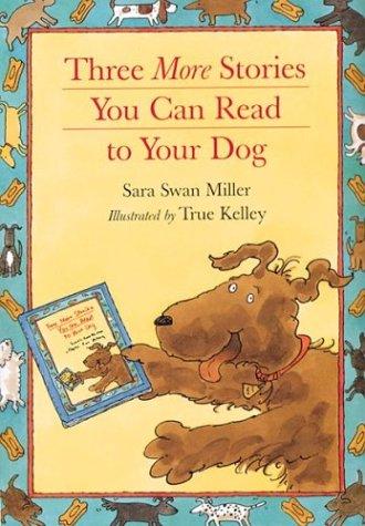 Cover of Three More Stories You Can Read to Your Dog