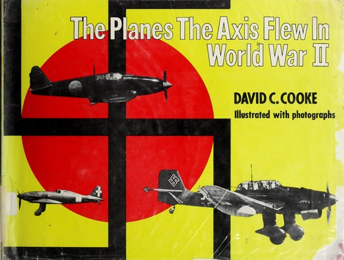Cover of The planes the Axis flew in World War II