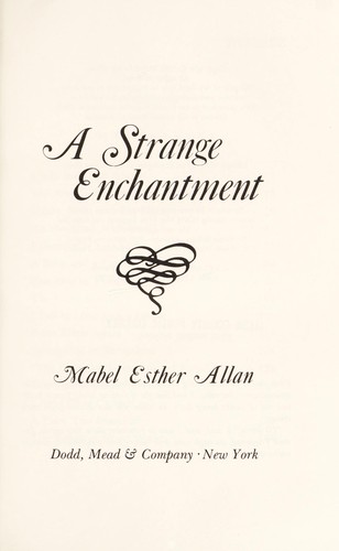 Cover of A strange enchantment