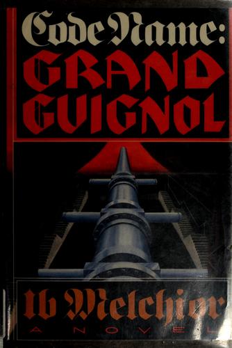 Cover of Code name, Grand Guignol