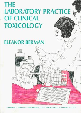 Cover of The laboratory practice of clinical toxicology