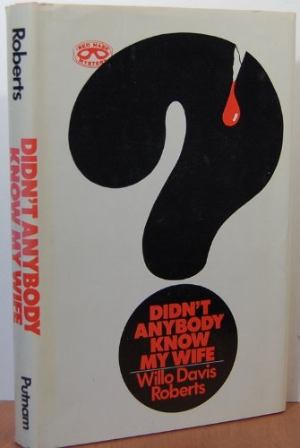 Cover of Didn't Anybody Know My Wife?