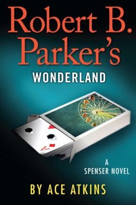 Cover of Robert B Parkers Wonderland Spenser