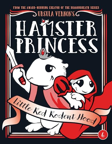 Cover of Hamster Princess: Little Red Rodent Hood