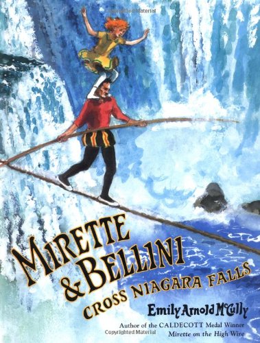 Cover of Mirette and Bellini Cross Niagara Falls
