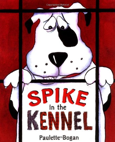 Cover of Spike in the Kennel