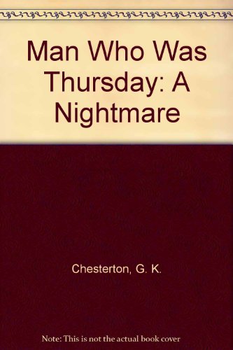 Cover of The Man Who Was Thursday: A Nightmare